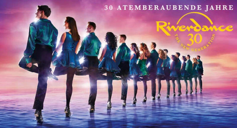 RIVERDANCE - 30 Jahre