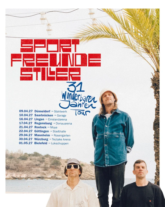 Sportfreunde Stiller - "31 wunderbaren Jahren"